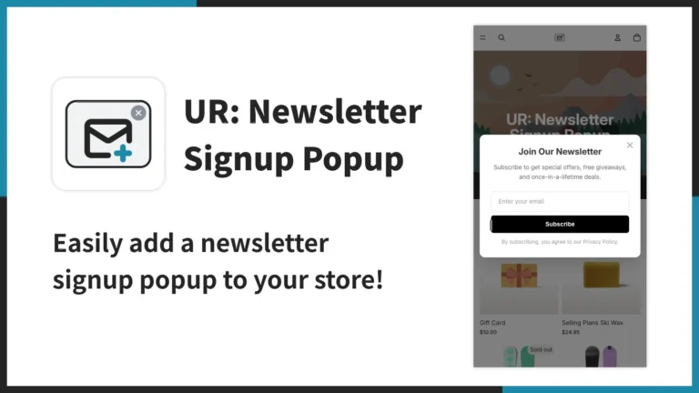 Shopifyストアのメルマガ登録を促進！ノーコードでポップアップを導入できる「UR: Newsletter Signup Popup」がリリース